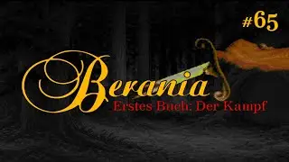 Berania - Erstes Buch: Der Kampf (C64) / Review & Let's Play - Teil 65.