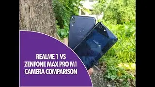 Realme 1 vs ASUS Zenfone Max Pro M1 Camera Comparison