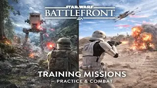 Star Wars Battlefront Training Missions &ndash; Practice & Combat