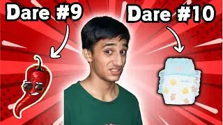 Extreme 10 Dare in next 24 Hours !