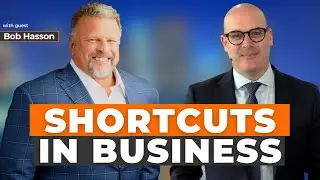 Shortcuts In Business With Guest Bob Hasson | Kingdom Business Podcast EP8