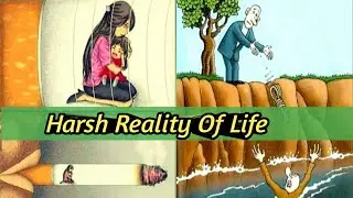Harsh Reality Of Today's Society &radic; Deep Message