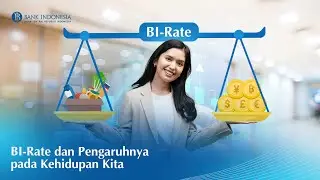 BI-Rate dan Pengaruhnya pada Kehidupan Kita