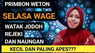 PRIMBON HARI INI NEPTU WETON SELASA WAGE WATAK REJEKI NAUNGAN