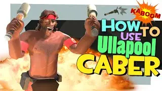 TF2: How to use Ullapool Caber [FUN]