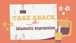 Surprised? Discover 'Take Aback' with Real-Life Examples in Urdu@EnglishLanguageLens