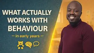 Behaviour Management in Early Years: What Actually Works (And What Doesn&rsquo;t)