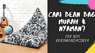 25 Rekomendasi Bean Bag Terbaik di Shopee - LEMBUT, NYAMAN dan BERKUALITAS TINGGI