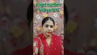 angel number 619 916💚❤️🤔