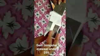 Best computer eyewear under 599.intellilens navigator blucut.