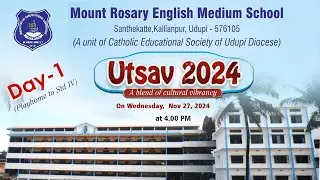 Mount Rosary English Medium School | Utsav 2024 | Day 1 | Daijiworld Udupi