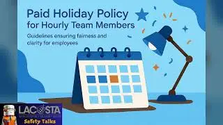 Safety Talks | Policy Review - Paid Holidays for Hourly Team Members