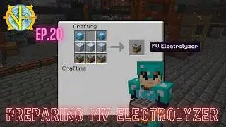 GTNH 2.8.1 Series - MV (~75h) [E20] [S03] - Preparing MV Electrolyzer