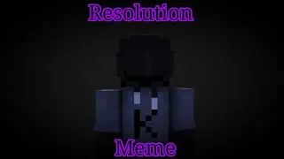 Resolution Meme Minecraft animation [Mine-Imator]