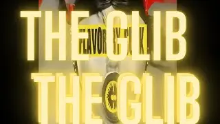 Flavor By Suck    The Glib Clip officiel