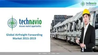 Global Airfreight Forwarding Market 2015-2019