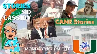 Stories with Sid Cassidy - Miami Hurricanes