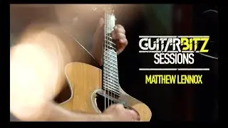 Guitarbitz Sessions | Matthew Lennox - The Mountain Climber