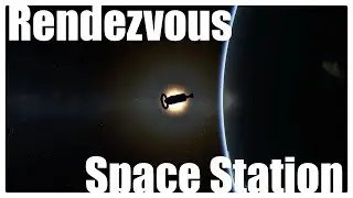 Rendezvous и Space Station | нуб играет в Kerbal Space Program