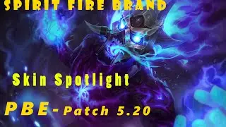 [LoL] Skin Spotlight - Spirit Fire Brand - Pre Release PBE - Patch 5.20