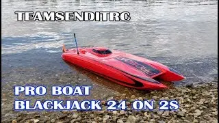 TeamSendItRC: RC Boat Pro Boat Blackjack 24 on 2S