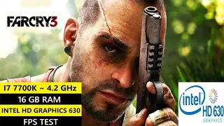 Far Cry 3 Gameplay on Low End PC | I7 7700K | 16 GB RAM | Intel HD Graphics 630