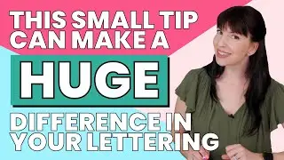 This Quick & Easy Tip Can Make a HUGE Difference in Your Lettering!