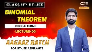 BINOMIAL THEOREM | Middle Terms | Mathematics Class 11th | By Samsher Sir