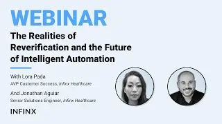 The Realities of Reverification and the Future of Intelligent Automation