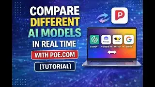 Compare Different AI Models In Real Time With Poe.com (Tutorial)