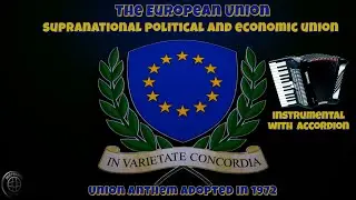 The European Union / supranational political and economic union - Union anthem adopted in 1972.