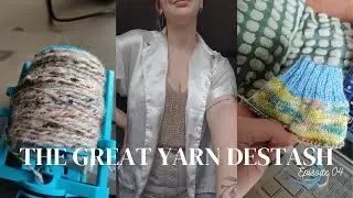 I Make Yarn Now? | The Great Yarn De-Stash Ep. 04