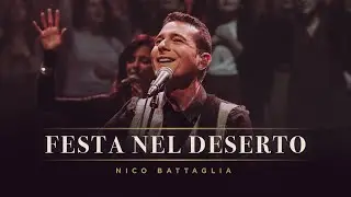 Nico Battaglia - FESTA NEL DESERTO (Official Live Video)