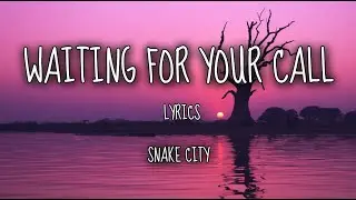 Waiting For Your Call - Snake City ( Lyrics)