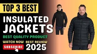 Top 3 BEST Insulated Jackets of 2025