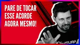 O ACORDE MAIS CHATO DO MUNDO | #Aula129