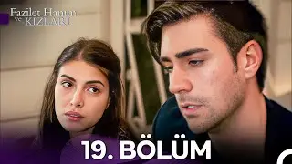 Fazilet Hanım ve Kızları 19. Bölüm (HD)