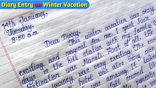 Diary Entry on Winter Vacation | Diary Writing on Winter Holidays | Diary Entry Format