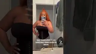 Waist Training Update (Almost 60 Days In) ft. LUXX CURVES Waist Trainer
