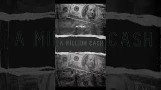 &ldquo;A Million Cash&rdquo; out now!                        