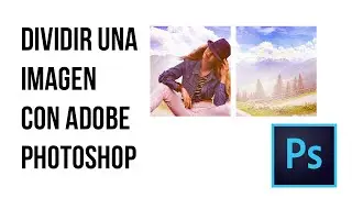 Como dividir una imagen en secciones con Photoshop