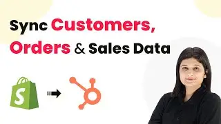 Shopify to HubSpot Automation &mdash; Sync Customers, Orders & Sales Data