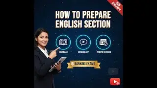 How to prepare English section for banking exams | SYEDMUKTTHAR
