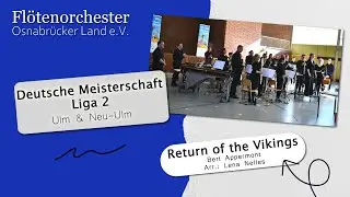 Return of the Vikings - Bert Appermont - Arr.: Lena Nelles - Flötenorchester Osnabrücker Land