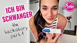 Ich bin schwanger - Die Backstory Part 1