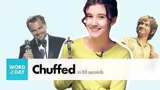 What Does &ldquo;Chuffed&rdquo; Mean? | Word Of The Day &mdash; English Daily Vocabulary Builder