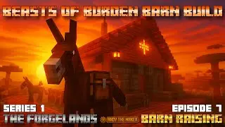 This Barn Will Feed an 11,000‑Block Railway! Beasts of Burden in The Forgelands S1 E07