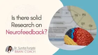 Is there solid Research on Neurofeedback?