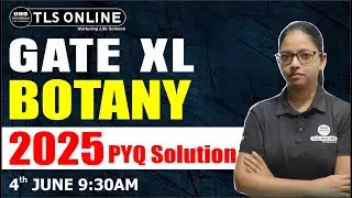 GATE XL  |  BOTANY  | 2025 PYQ SOLUTION | GATE 2026 | Vandana Sharma |