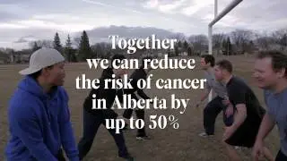 Alberta Prevents Cancer&mdash;Together - Calder Bateman Communications - Alberta Health Services
